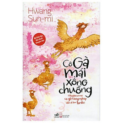 Cô Gà Mái Xổng Chuồng (Tái Bản 2019)