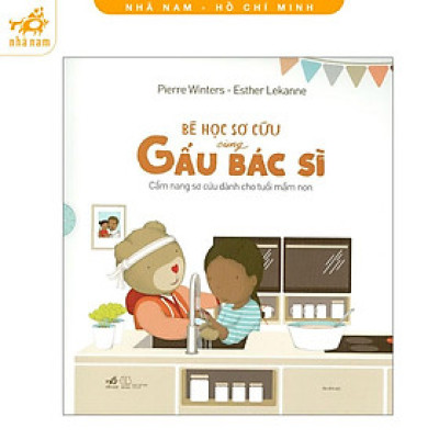 Sách - Bé học sơ cứu cùng Gấu Bác Sĩ (Nhã Nam HCM)