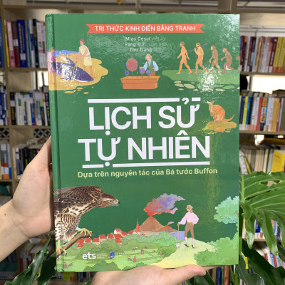 Tri Thức Kinh Điển Bằng Tranh - Lịch Sử Tự Nhiên