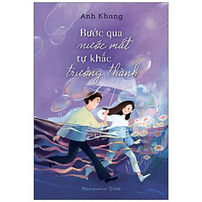 Sách - Bước Qua Nước Mắt, Tự Khắc Trưởng Thành - Tặng Kèm Chữ Ký Tác Giả + Postcard