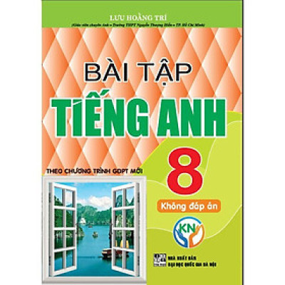 Sách - Bài Tập Tiếng Anh Lớp 8 - Không Đáp Án - Kết Nối Tri Thức - Hồng Ân