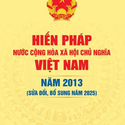 Sách - Hiến Pháp Nước Cộng Hòa Xã Hội Chủ Nghĩa Việt Nam Năm 2013 (Sửa Đổi, Bổ Sung Năm 2025)