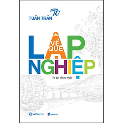 Về Quê Lập Nghiệp - BÍ QUYẾT LẬP NGHIỆP THÀNH CÔNG