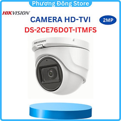 Camera  Có Mic Hikvision DS-2CE76D0T-ITMFS 2.0Mp FullHD1080P  - Hàng chính hãng