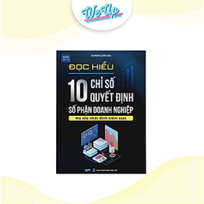 Sách - Đọc hiểu 10 chỉ số quyết định số phận doanh nghiệp (Weupbooks)