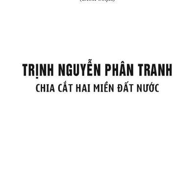 Trịnh - Nguyễn Phân Tranh Chia Cắt Hai Miền Đất Nước