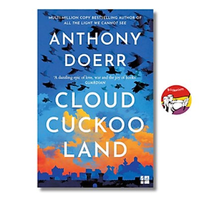 Sách - Cloud Cuckoo Land by Anthony Doerr | Historical Fiction /  Science / Fantasy in English