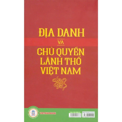 Sách - Địa Danh và Chủ Quyền Lãnh Thổ Việt Nam - Kim Quang Minh & Trịnh Anh Cơ - VIETNAMBOOK