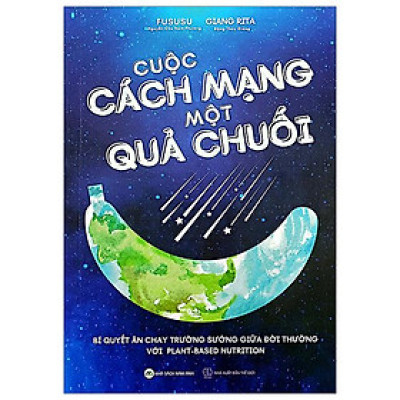 Cuộc Cách Mạng Của Một Quả Chuối