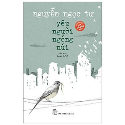 Yêu Người Ngóng Núi (Tái Bản 2017)