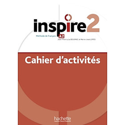 Sách học tiếng Pháp INSPIRE 2 - CAHIER D