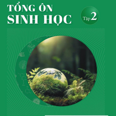 Tổng ôn Sinh học - Tập 1 + Tập 2 - MoonBook