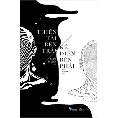 Thiên Tài Bên Trái, Kẻ Điên Bên Phải (Tái bản năm 2022)