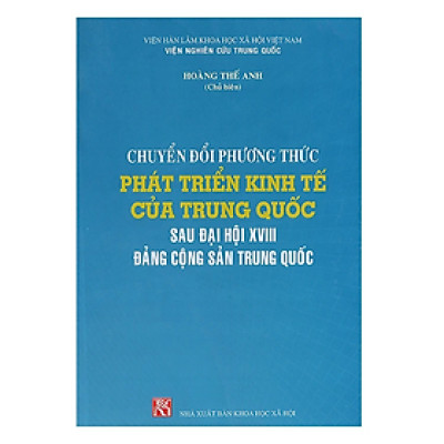Chuyển đổi phương thức phát triển kinh tế của Trung Quốc sau Đại hội  XVIII Đảng cộng sản Trung Quốc 