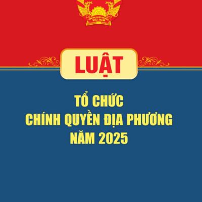 Sách - Luật Tổ Chức Chính Quyền Địa Phương Năm 2025