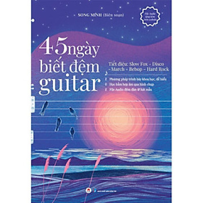 Sách 45 Ngày Biết Đệm Đàn Guitar