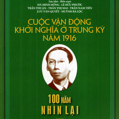 Cuộc Vận Động Khởi Nghĩa Ở Trung Kỳ Năm 1916
