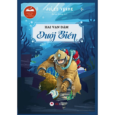 Danh Tác Trong Nhà Trường - Hai Vạn Dặm Dưới Biển Tái Bản 2024 (HH)