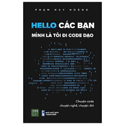 Hello Các Bạn Mình Là Tôi Đi Code Dạo