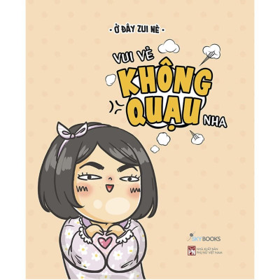 Sách - Trọn Bộ Vui Vẻ Không Quạu Nha (Lẻ, tùy chọn) 