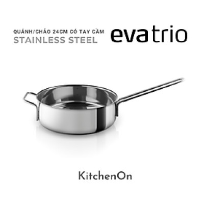 Quánh/Chảo 24cm, dòng thép không gỉ. Nhãn Eva Trio Đan Mạch