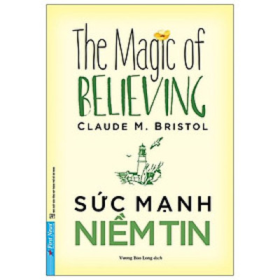 Sức Mạnh Niềm Tin (Tái Bản 2020)