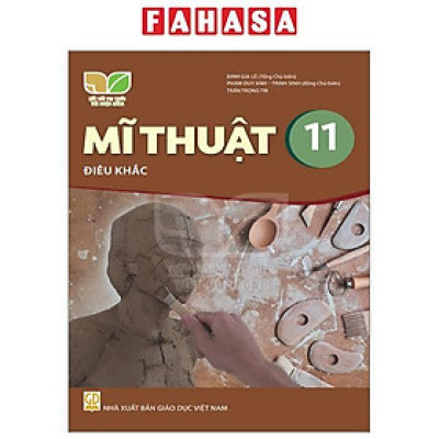 Sách Giáo Khoa Mĩ Thuật 11 - Điêu Khắc (Kết Nối) (Chuẩn)