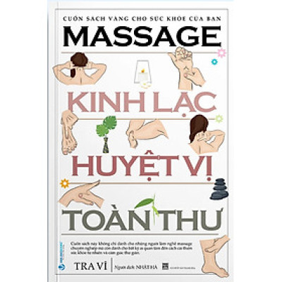 Massage Kinh Lạc Huyệt Vị Toàn Thư - VL