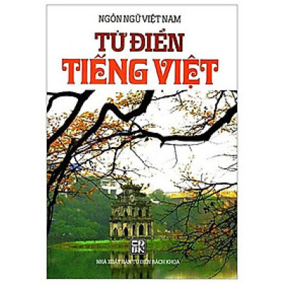 Ngôn Ngữ Việt Nam - Từ Điển Tiếng Việt - Bìa Cứng
