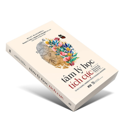 Tâm Lý Học Tích Cực - Khoa Học Về Phương Thức Sống An Lạc -  Acacia C.Parks & Stephen M.Schueller - (bìa mềm)