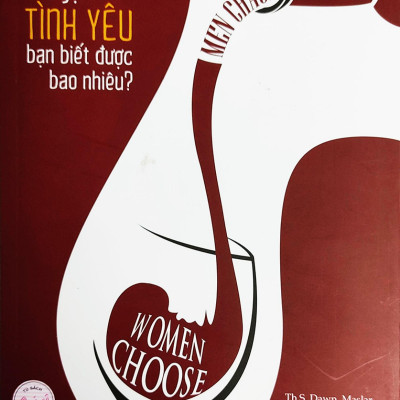 Men Chase Women Choose - Chuyện Tình Yêu Bạn Biết Được Bao Nhiêu?