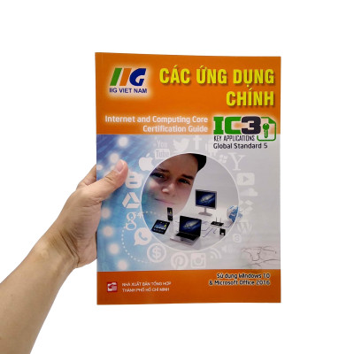 IC3 GS5 - Các Ứng Dụng Chính (Tái Bản)