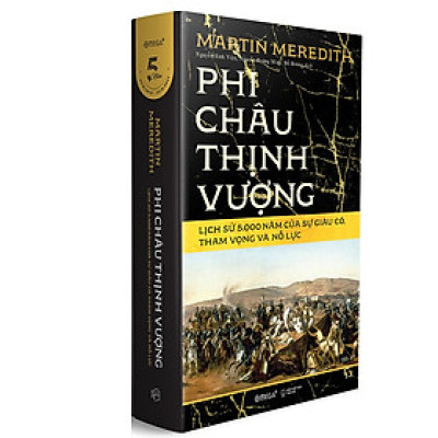 Trạm Đọc | Phi Châu Thịnh Vượng - Lịch Sử 5.000 Năm Của Sự Giàu Có, Tham Vọng Và Nỗ Lực
