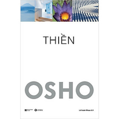 Osho: Thiền - Lịch Sử Và Giáo Huấn (Bìa mềm)-BOOKCITY