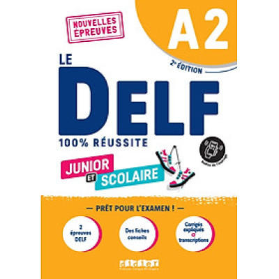 Sách học tiếng Pháp LE DELF JUNIOR ET SCOLAIRE A2 100% REUSSITE - EDITION 2022-2023 - LIVRE + DIDIERFLE.APP - NOUVELLES 