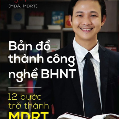 Sách Bản Đồ Thành Công Nghề BHNT - 12 Bước Trở Thành MDRT