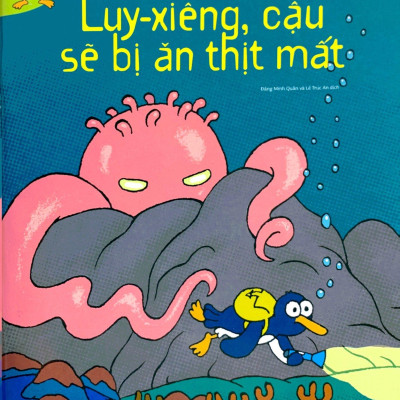Luy-Xiêng , Cậu Sẽ Bị Ăn Thịt Mất