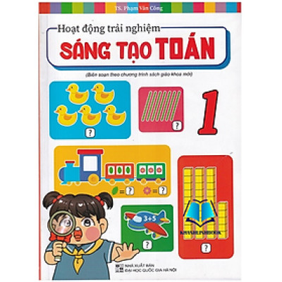 Sách - Hoạt động trải nghiệm sáng tạo Toán 1 (Biên soạn theo chương trình sgk mới)
