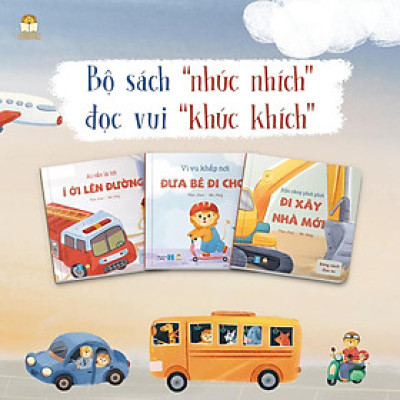 Bộ 3 cuốn Sách Chơi Cùng Con - Bồi cứng (Đưa bé đi chơi - Đi xây nhà mới - Í ới lên đường) - Sách phương tiện giao thông cho bé
