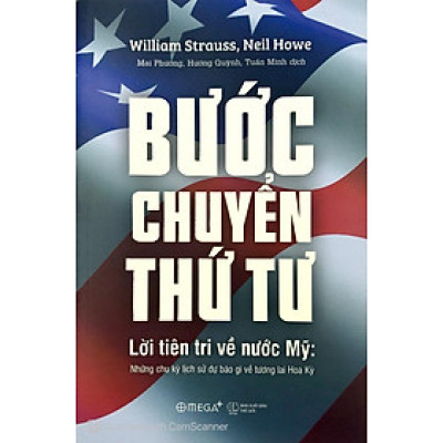 Bước Chuyển Thứ Tư - Lời Tiên Tri Về Nước Mỹ: Những Chu Kỳ Lịch Sử Dự Báo Gì Về Tương Lai Hoa Kỳ
