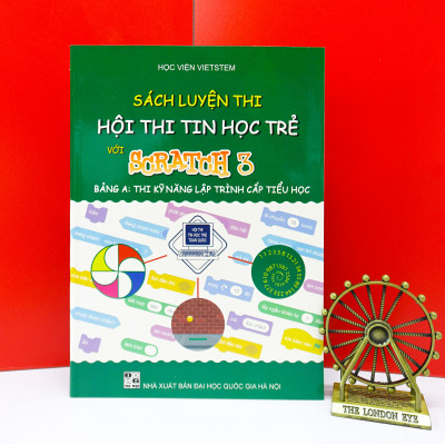 Sách Luyện thi hội thi tin học trẻ với Scratch 3 dành cho cấp Tiểu học