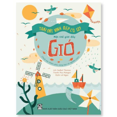 Trái Đất Xinh Đẹp Có Gì - Một Thế Giới Đầy Gió