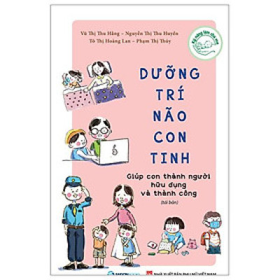 Dưỡng Trí Não Con Tinh (Tái Bản 2023)