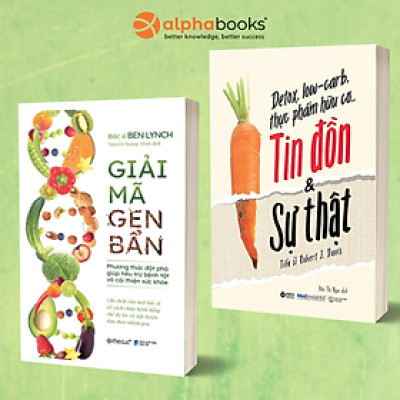 Combo Giải Mã Gen Bẩn +  Detox, Low-Carb, Thực Phẩm Hữu Cơ…Tin Đồn & Sự Thật 