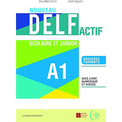 Sách luyện thi tiếng Pháp trình độ A1 NOUVEAU DELF Actif scolaire et junior: Livre + App A1