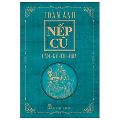 Nếp Cũ - Cầm - Kỳ - Thi - Họa