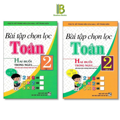 Sách - Bài Tập Chọn Lọc Toán Lớp 2 - Hai Buổi Trong Ngày - Dùng Chung Cho Các Bộ SGK Hiện Hành - Hồng Ân