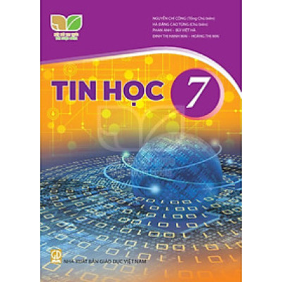 Sách giáo khoa Tin Học 7- Kết Nối Tri Thức Với Cuộc Sống (Kèm Nilon bọc Sách)