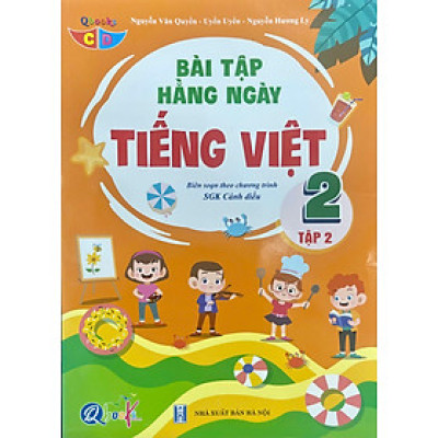 Bài tập hằng ngày Tiếng Việt 2 tập 2 - Biên soạn theo chương trình SGK Cánh diều