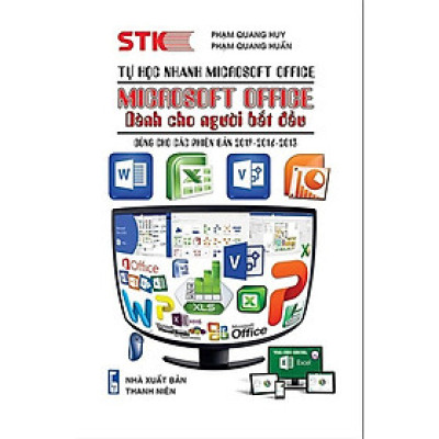 Tự Học Nhanh Microsoft Office - Microsoft Office Dành Cho Người Bắt Đầu_STK